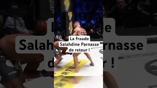 La fraude Salahdine Parnasse de retour  ufc ksw ksw93 salahdineparnasse sports mma [upl. by Utimer]