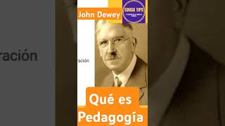 aprendizaje sobre ¿Qué es Pedagogía Según John Dewey [upl. by Assyli]