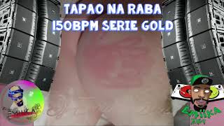 Tapao na raba  raí saia rodada FUNK Remix 150BPM  DJ EmiikaZulu SERIE GOLD 3graves arrocha 2021 [upl. by Fleming704]