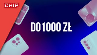 Jaki smartfon do 1000 zł TOP 5 najlepszych propozycji [upl. by Malamut]