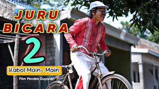 JURU BICARA 2  KABOL MAINMAIN  EPS 106 [upl. by Anaitsirhc120]