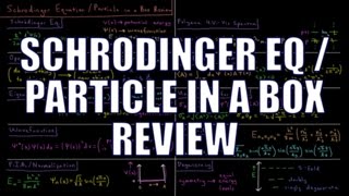 Quantum Chemistry 30  Schrodinger Eq  PIB Review [upl. by Uriah]