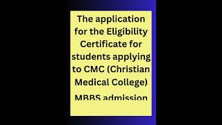 CMC VELLORE MBBS  ELIGIBILITY CERTIFICATE FOR MBBS  DR MGR MEDICAL UNIVERSITY neet shorts [upl. by Strephon]