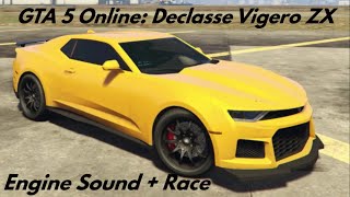 GTA 5 Online  Declasse Vigero ZX Chevrolet Camaro ZL1 Engine Sound [upl. by Kurys396]