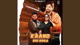 Kaand Bhi Hoga Remix [upl. by Atiuqehs]