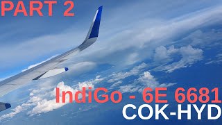 Trip 1 PART 2  IndiGo 6E 6681  Cochin to Hyderabad  Airbus A320neo [upl. by Hacceber738]