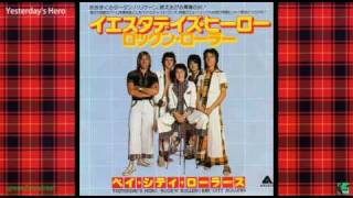 Yesterdays Hero  Bay City Rollers quotwith Lyricsquot 歌詞付き [upl. by Nosirrag658]