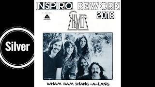 Silver  Wham Bam ShangALang Inspiro Rework • Radio Edit Full Promo [upl. by Lirret108]