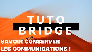 Préservons les communications  55 Tuto Bridge [upl. by Nesyrb]