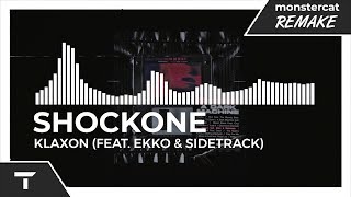 ShockOne  Klaxon feat Ekko amp Sidetrack Monstercat NL Remake [upl. by Jeffers]