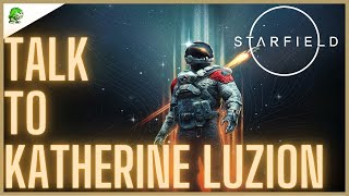 Starfield Talk to Katherine Luzion [upl. by Kenelm]