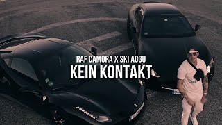 RAF CAMORA feat SKI AGGU  KEIN KONTAKT prod by Skillbert [upl. by Reinhard]