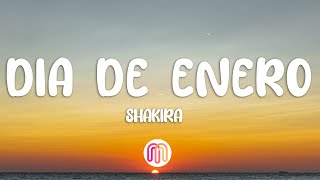 Shakira  Dia de Enero LetraLyrics [upl. by Bradeord468]