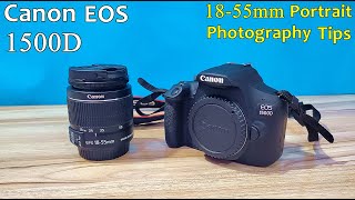 Canon Eos 1500D 1855mm Lens Portrait Photography Tips [upl. by Mini]