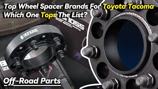 Top Wheel Spacer Brands For Toyota Tacoma Which One Tops The List  BONOSS OffRoad Parts [upl. by Veda]