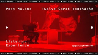 Post Malone  Twelve Carat Toothache Listening Experience  Amazon Music [upl. by Anjanette]