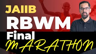 JAIIB RBWM Final Marathon Oct 2024  RBWM Complete Revision  RBWM MCQs amp Cases  RBWM 2024 [upl. by Sieber]