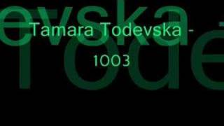 Tamara Todevska  1003 [upl. by Lauryn751]