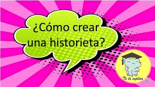 ¿Cómo elaborar una historieta [upl. by Hieronymus301]