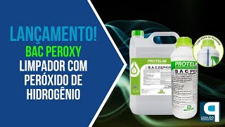 BAC PEROXY LIMPADOR COM PERÓXIDO DE HIDROGÊNIO DE ALTA PERFORMANCE Dicas do Especialista [upl. by Pavier764]