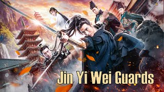 Jin Yi Wei Guards  Chinese Wuxia Martial Arts Action film Full Movie HD [upl. by Ettenauq]