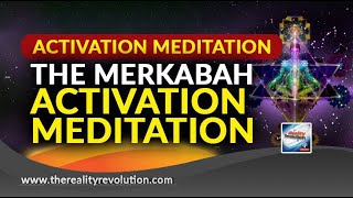 Guided Meditation The Merkabah Activation Meditation [upl. by Atirahs]