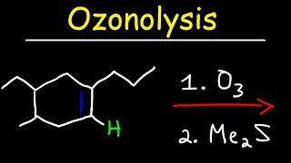 Ozonolysis  Oxidative Cleavage of Alkenes [upl. by Oys]