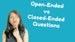 Open Ended vs Closed Ended Questions  5 Key Differences [upl. by Sane]