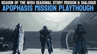 Apophasis Mission Playthrough  Season Of The Wish  Destiny 2 [upl. by Alvira2]