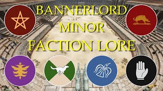 BANNERLORD  Minor Factions and Their Lore [upl. by Ronile822]