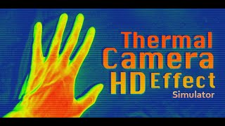 Thermal Camera HD Effect Simulator  Android app [upl. by Esirec]