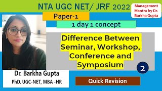 Difference Between Seminar Workshop Conference and Symposium with keywords by Barkha Maam [upl. by Anyehs]