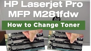 HP Laserjet Pro MFP M281fdw  How to change Toner [upl. by Ahsiugal]