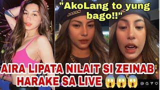 AIRA LIPATA NILAIT AT INASAR SI ZEINAB HARAKE SA LIVE 😱😱GRABE FEELING MAGANDA [upl. by Aztinad]