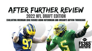 2022 NFL Draft Evaluating Michigan Edge Aidan Hutchinson and Oregon Edge Kayvon Thibodeaux [upl. by Garey96]