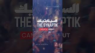 THE SYNAPTIK LIVE  CANADA DEBUT [upl. by Thorstein]