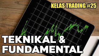 Memahami 2 Analisa Trading Forex  Analisa Teknikal Dan Fundamental  Kelas Trading 25 [upl. by Pizor]