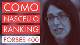 Como nasceu o ranking Forbes 400 [upl. by Kyte]