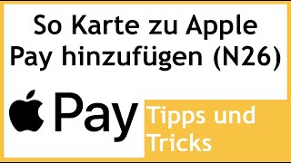 So Kreditkarte zu Apple Pay einfach hinzufügen und bezahlen Beispiel N26 [upl. by Africah]