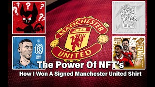 The Power Of NFTs Part 1 How I won a signed Manchester United Shirt [upl. by Asehr713]