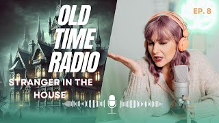 BBC Radio Drama  Old Time Radio  8 Stranger in the House [upl. by Nylrem]