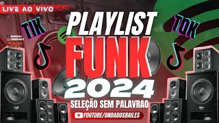 PLAYLIST FUNK 2024 SEM PALAVRĂOâšˇď¸ŹAS MAIS TOCADASâšˇď¸ŹFUNK 2024âšˇď¸Ź ONDADOSBAILES setfunk funk2024 [upl. by Sivaj524]