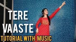 Tere Vaaste TUTORIAL with Music  Zara Hatke Zara Bachke Vicky Kaushal  Sara Ali  Easy Dance Step [upl. by Valerlan839]