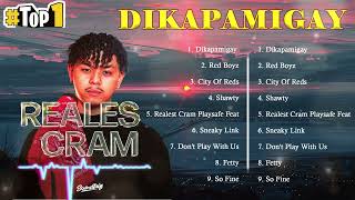 Realest Cram  Dikapamigay feat ENZO  Top 10 songs Realest Cram 2024  Best Realest Cram playlist [upl. by Naltiak716]