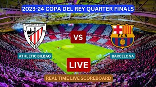 Barcelona Vs Athletic Bilbao LIVE Score UPDATE Today Soccer Copa Del Rey Football Match Jan 24 2024 [upl. by Ahsened]