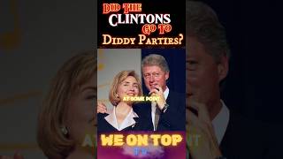 Did Bill and Hillary Clinton Party With P Diddy [upl. by Viva]