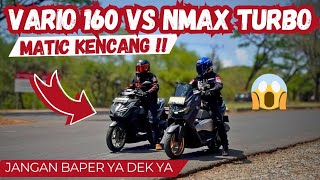 MATIC KENCANG❗️NMAX TURBO VS VARIO 160 DRAG TEST  3835info [upl. by Lightman539]