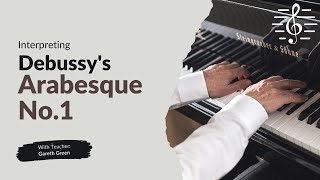 Interpreting Debussys Arabesque No1 for Piano  Piano Interpretation [upl. by Vinny]