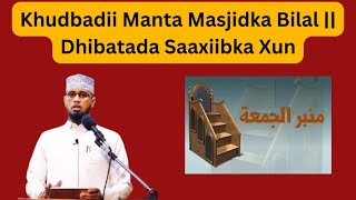 Khudbadii Manta Masjidka Bilal  Dhibatada Saaxiibka Xun  Sh Garaad Abu Manaal [upl. by Ytsirk806]