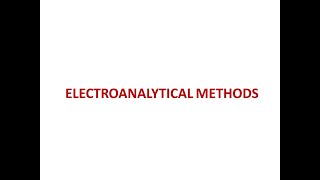 Electroanalytical Methods of Analysis [upl. by Kara-Lynn]